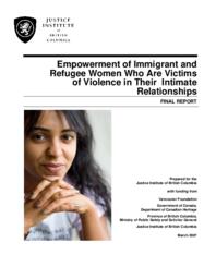 Empowerment of immigrant and refugee women who are victims of violence in their intimate relationships [final report]