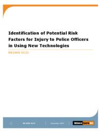 Identification of potential risk factors for injury to police officers in using new technologies - summary