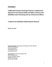 Final report: Collaborative research exchange proposal: a collaborative approach to ensuring the health and safety of persons with disabilities when interacting with law enforcement officers