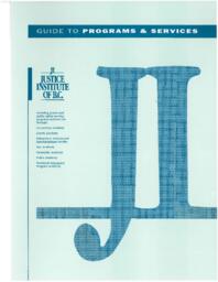 Justice Institute of British Columbia guide to programs & services [1991]