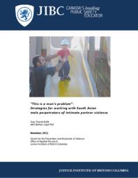 "This is a man’s problem": strategies for working with South Asian male perpetrators of intimate partner violence.