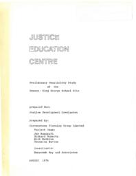 Justice education centre: preliminary feasibility study of the Dawson- King George school site